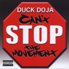 DUCK DOJA: Can't Stop the Movement