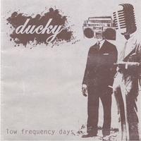 Ducky : Low Frequency Days