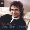 DUDLEY MOORE TRIO: Jazz, Blues & Moore