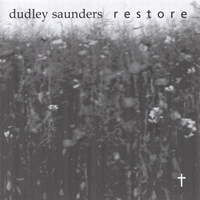 Dudley Saunders : RESTORE