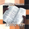 DUDLEY SMITH: God Still Loves Me