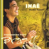 DUDU TUCCI: Inaé