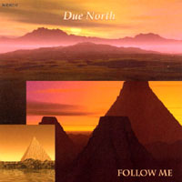 Due North : Follow Me