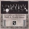 JOSH DUFFEE AND HIS ORCHESTRA: Half A World Away