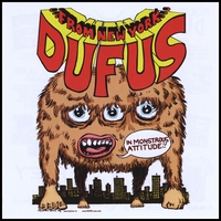 Dufus : In Monstrous Attitude