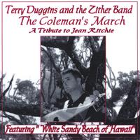 Terry Duggins And The Zither Band : The Colemans March-jean Ritchie Tribute