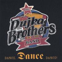 The Dujka Brothers : Dance, Dance, Dance