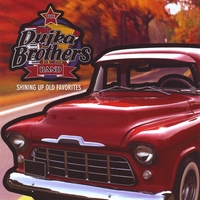 The Dujka Brothers : Shining Up Old Favorites