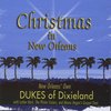 NEW ORLEANS' OWN DUKES OF DIXIELAND: Christmas in New Orleans