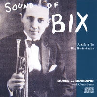 NEW ORLEANS' OWN DUKES OF DIXIELAND: Sound Of Bix