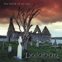 Dulahan : The Blink of An Eye