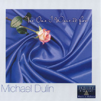 Michael Dulin : The One I Waited For