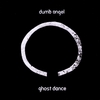 DUMB ANGEL: Ghost Dance (Re-issue)
