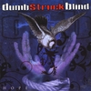 DUMB STRUCK BLIND: Hope