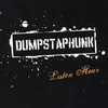 DUMPSTAPHUNK: Listen Hear