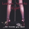 the duncan guy band: Lesbian Karaoke Night