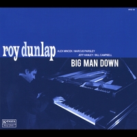 Roy Dunlap : Big Man Down