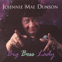 JOHNNIE MAE DUNSON: Big Boss Lady