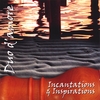 DUO D'AMORE: Incantations and Inspirations