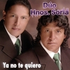 DUO HNOS. SORIA: Ya no te quiero
