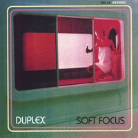 Duplex : Soft Focus