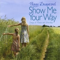 Peggy Duquesnel : Show Me Your Way