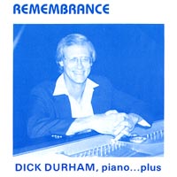 Dick Durham : Remembrance