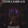 DUSKS EMBRACE: Paradigm Shift