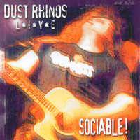 Dust Rhinos : Sociable - Live