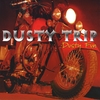DUSTY TRIP: Dusty Fun