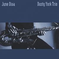 Dusty York Trio : June Diva