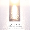 Rosemary Duxbury: Streams
