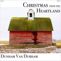 Dunham Van Durham - Christmas From the Heartland
