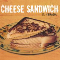 D.VERADA: Cheese Sandwich