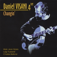 Daniel Visani Quartet : Changin'
