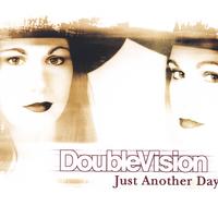 DoubleVision : Just  Another Day