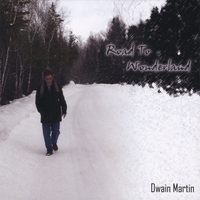 Dwain Martin : Road to Wonderland