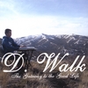 D. WALK: The Gateway to the Good Life