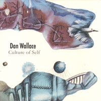 Dan Wallace : Culture Of Self