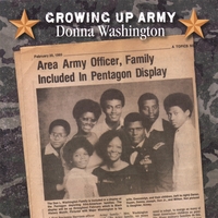 Donna Washington : Growing Up Army