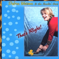 Debra Watson : That's Right!