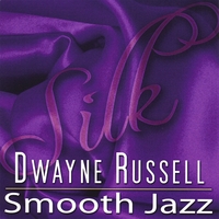 Dwayne Russell : Silk
