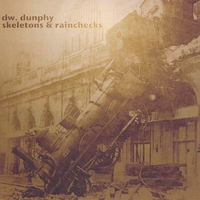 Dw. Dunphy : Skeletons & Rainchecks