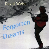 DAVID WEISS: Forgotten Dreams