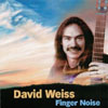 DAVID WEISS: Finger Noise