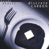 DWIGHT ASHLEY: Discrete Carbon