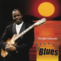 DWIGHT EDWARDS: Rivers Of Blues