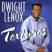 Dwight Lenox : Textures