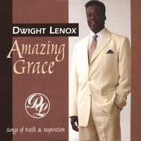 Dwight Lenox : Amazing Grace