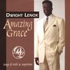 DWIGHT LENOX: Amazing Grace